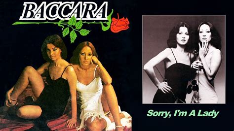 las bacaras cantantes|baccara sorry i'm a lady.